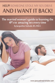 Paperback Help! Someone Stole My Sex Drive and I Want It Back! Book