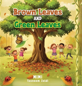 Brown Leaves and Green Leaves