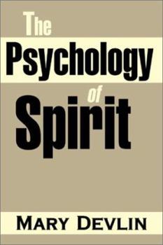 Paperback The Psychology of Spirit Book