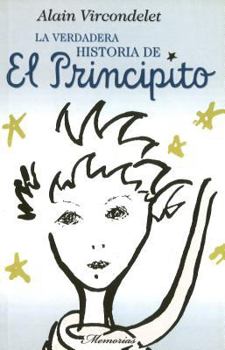 Paperback El Principito: La verdadera historia (Spanish Edition) [Spanish] Book