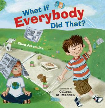 Hardcover What If Everybody Did That? Book