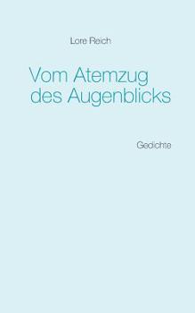 Paperback Vom Atemzug des Augenblicks: Gedichte [German] Book