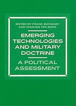 Hardcover Emerging Technologies and Military Doctrine: A Political Assessment Book