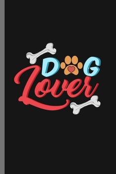 God Lover: For Dogs Puppy Animal Lovers  Cute Animal Composition Book Smiley Sayings Funny Vet Tech Veterinarian Animal Rescue Sarcastic  For Kids ... Gift (6"x9") Dot Grid Notebook to write in