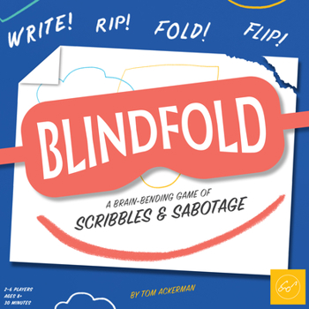 Blindfold: A Brain-Bending Game of Scribbles and Sabotage