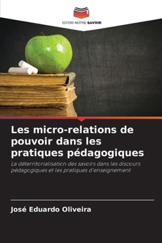 Paperback Les micro-relations de pouvoir dans les pratiques pédagogiques [French] Book