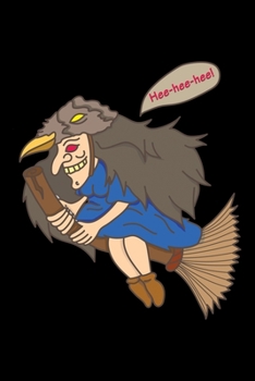 Witch Hee Hee Hee Journal: 110 Pages 6x9 Inch, great Gift Journal Notebook