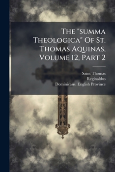 Paperback The "summa Theologica" Of St. Thomas Aquinas, Volume 12, Part 2 Book
