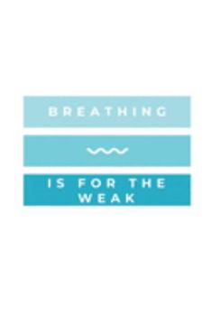 Paperback Breathing Is For The Weak: Notebook / Simple Blank Lined Writing Journal / Swimmers / Swimming Pool Lovers / Fans / Practice / Training / Coachin Book