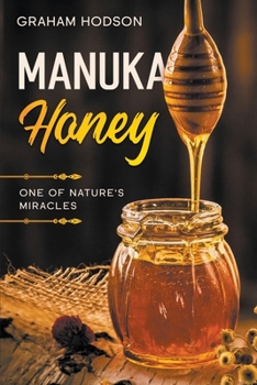 Paperback Manuka Honey: One of Nature's Miracles Book