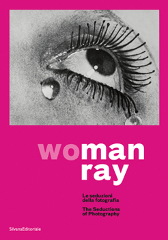 Paperback Man Ray: Woman: The Seductions of Photography Book