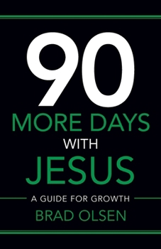 Paperback 90 More Days with Jesus: A Guide for Growth Book