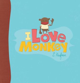 Hardcover I Love Monkey Book