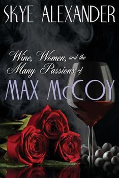 Paperback Wine, Women, and the Many Passions of Max McCoy Book