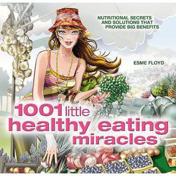 Paperback 1001 Little Healthy Eating Miracles Book