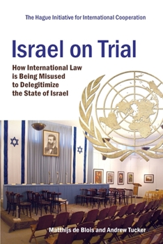 Paperback Israel on Trial: How International Law is being Misused to Delegitimize the State of Israel Book