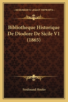 Paperback Bibliotheque Historique De Diodore De Sicile V1 (1865) [French] Book