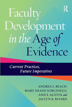 Paperback Faculty Development in the Age of Evidence: Current Practices, Future Imperatives Book