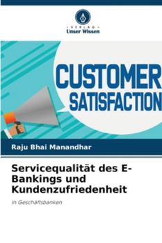 Paperback Servicequalität des E-Bankings und Kundenzufriedenheit [German] Book