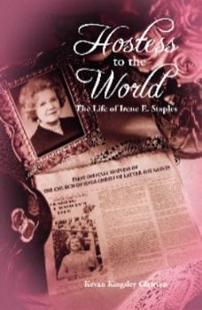 Perfect Paperback Hostess to the World: The Life of Irene E. Staples Book