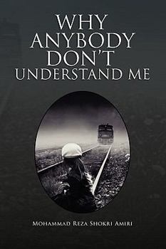 Paperback Why Anybody Don't Understand Me Book