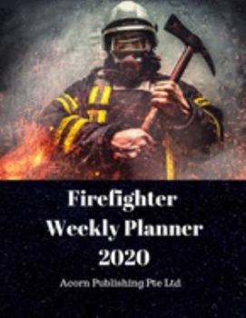 Firefighter Weekly Planner 2020