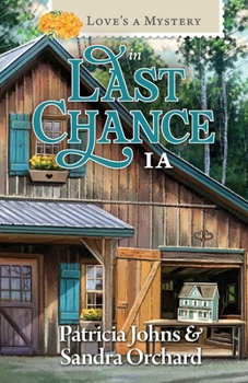 Love's a Mystery in Last Chance, IA - Book  of the Love's A Mystery In