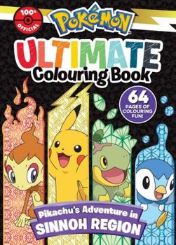 Paperback PokeMon Sinnoh Region: Ultimate Colouring Book (Pokemon) Book