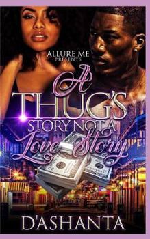 Paperback A Thug's Story, Not a Love Story: Jap and Chyna Book