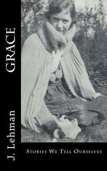 Paperback Grace: Stories We Tell Ourselves Book