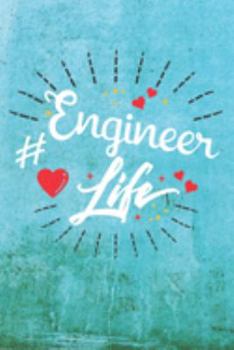 Paperback Engineer Life: Best Gift Ideas Life Quotes Blank Line Notebook and Diary to Write. Best Gift for Everyone, Pages of Lined & Blank Pap Book