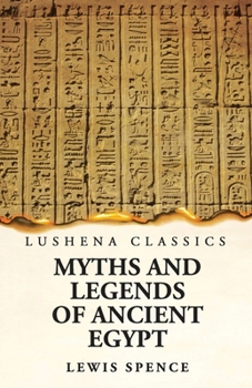 Myths and Legends of Ancient Egypt