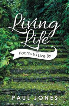 Paperback Living Life: Poems to Live By Book
