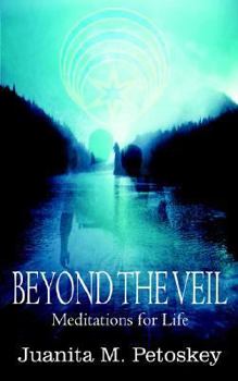 Paperback Beyond the Veil: Meditations for Life Book