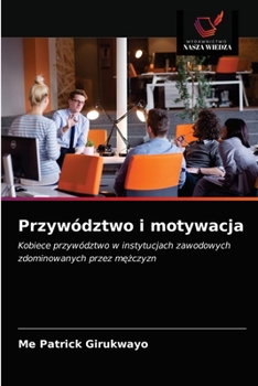 Paperback Przywództwo i motywacja [Polish] Book