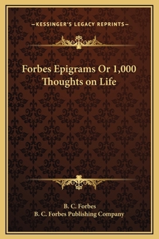 Hardcover Forbes Epigrams Or 1,000 Thoughts on Life Book