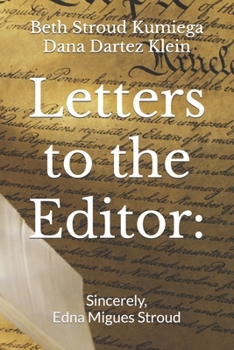 Paperback Letters to the Editor: Sincerely, Edna M. Stroud Book