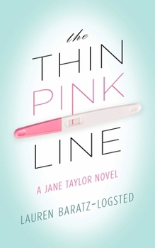 The Thin Pink Line (Red Dress Ink) - Book #1 of the Jane Taylor