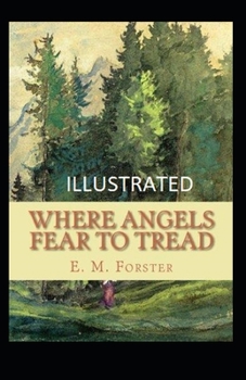 Paperback Where Angels Fear to Tread Illustrated Book