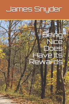 Paperback Being Nice Does Have Its Rewards Book