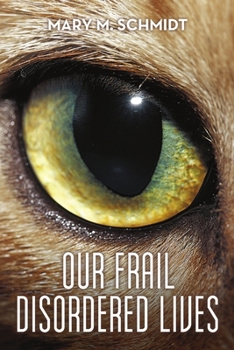 Paperback Our Frail Disordered Lives Book