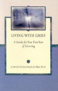 Paperback Living with Grief: A Guide for Your First First Year of Grieving Book