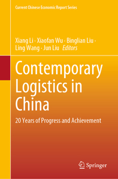 Hardcover Contemporary Logistics in China: 20 Years of Progress and Achievement Book