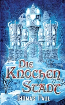 Paperback Die Knochenstadt [German] Book