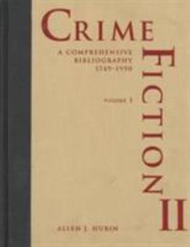 Hardcover Crime Fiction II: A Comprehensive Bibliography, 1749-1990; A Completely Revised and Updated Edition Book