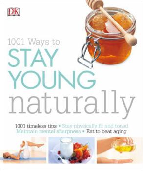 Paperback 1001 Ways to Stay Young Naturally Book