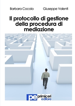 Paperback Il protocollo di gestione della procedura di mediazione [Italian] Book