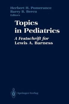 Paperback Topics in Pediatrics: A Festschrift for Lewis A. Barness Book