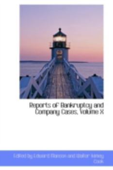 Hardcover Reports of Bankruptcy and Company Cases, Volume X Book