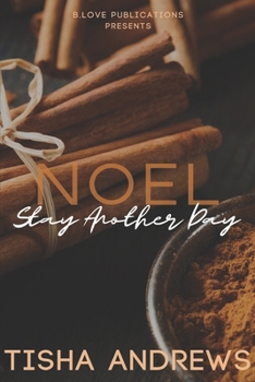 Paperback Noel: Stay Another Day Book